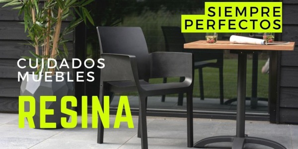 Muebles de resina. Cuidados básicos de este tipo de material